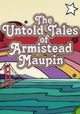 The Untold Tales of Armistead Maupin