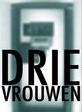 Drie Vrouwen