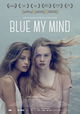 Blue My Mind