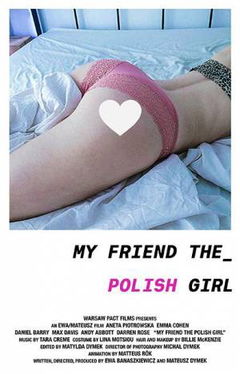 My Friend the Polish Girl (2018)