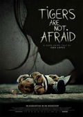 Tigers Are Not Afraid