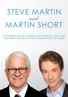 Steve Martin and Martin Short: An Evening You Will Forget for the Rest of Your Life (2018)