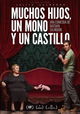 Muchos Hijos, un Mono y un Castillo