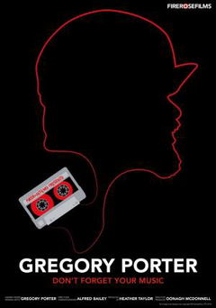 Gregory Porter Don't Forget Your Music (2016)