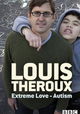 Louis Theroux: Extreme Love - Autism