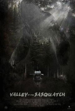 Valley of the Sasquatch (2015)