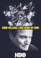 Robin Williams: Come inside My Mind