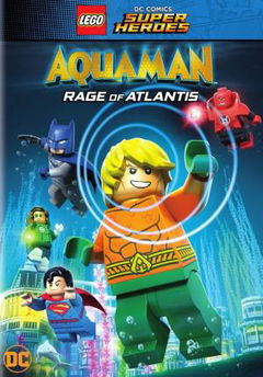 LEGO DC Comics Super Heroes: Aquaman - Rage of Atlantis (2018)
