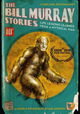 The Bill Murray Stories: Life Lessons Learned from a Mythical Man