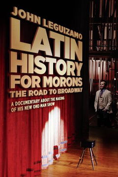 Latin History for Morons: John Leguizamo's Road to Broadway (2000)