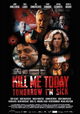 Kill Me Today, Tomorrow I'm Sick!