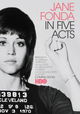 Jane Fonda in Five Acts