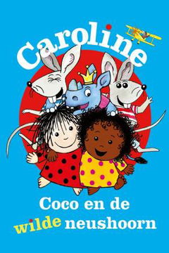 Caroline, Coco en de wilde neushoorn (2018)