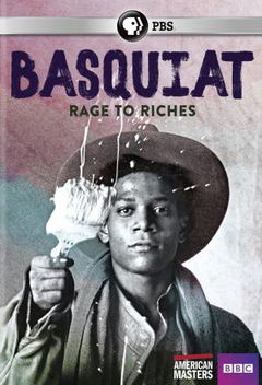 Basquiat: Rage to Riches (2017)