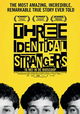 Three Identical Strangers