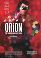 Orion: The Man Who Would Be King