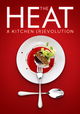 The Heat: A Kitchen