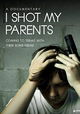 I Shot My Parents
