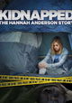 Kidnapped: The Hannah Anderson Story