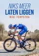 Niki Terpstra: niks meer laten liggen