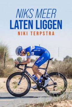 Niki Terpstra: niks meer laten liggen (2018)