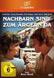 Nachbarn Sind zum Ärgern Da