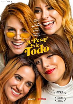 A Pesar de Todo (2019)