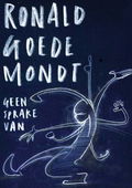 Ronald Goedemondt: Geen sprake van