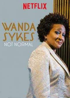 Wanda Sykes: Not Normal (2019)