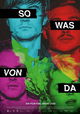So Was von Da