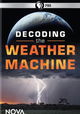 NOVA: Decoding the Weather Machine
