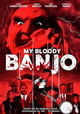 My Bloody Banjo