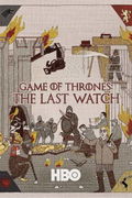 Game of Thrones: The Last Watch