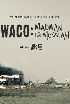 Waco: Madman or Messiah (2018)