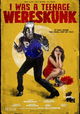 I Was a Teenage Wereskunk