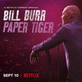Bill Burr: Paper Tiger