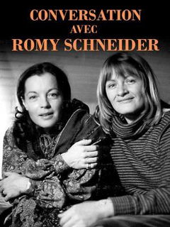 Conversation avec Romy Schneider (2017)