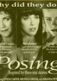 Posing: Inspired by Three Real Stories