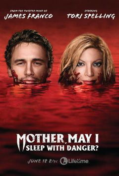 Mother, May I Sleep with Danger? (2016)