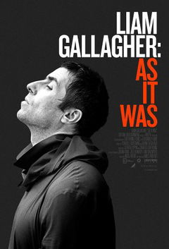 Liam Gallagher: As It Was (2019)