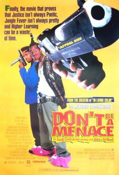 Don't Be a Menace to South Central While Drinking Your Juice in the Hood (1996)