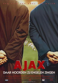 Ajax: Daar hoorden zij engelen zingen (2000)
