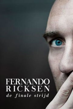 Fernando Ricksen - De Finale Strijd (2017)