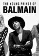 Olivier Rousteing: The Young Prince of Balmain