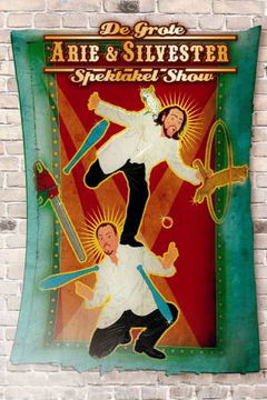 Arie & Silvester - De Grote Spektakel Show (2008)