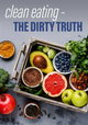 Horizon: Clean Eating - The Dirty Truth