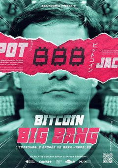 Bitcoin Big Bang : L'Improbable Épopée de Mark Karpelès (2018)