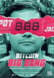 Bitcoin Big Bang : L'Improbable Épopée de Mark Karpelès