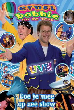 Ernst, Bobbie en de Rest: De Doe je Mee op Zee Show (2014)
