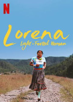 Lorena, La de Pies Ligeros (2019)